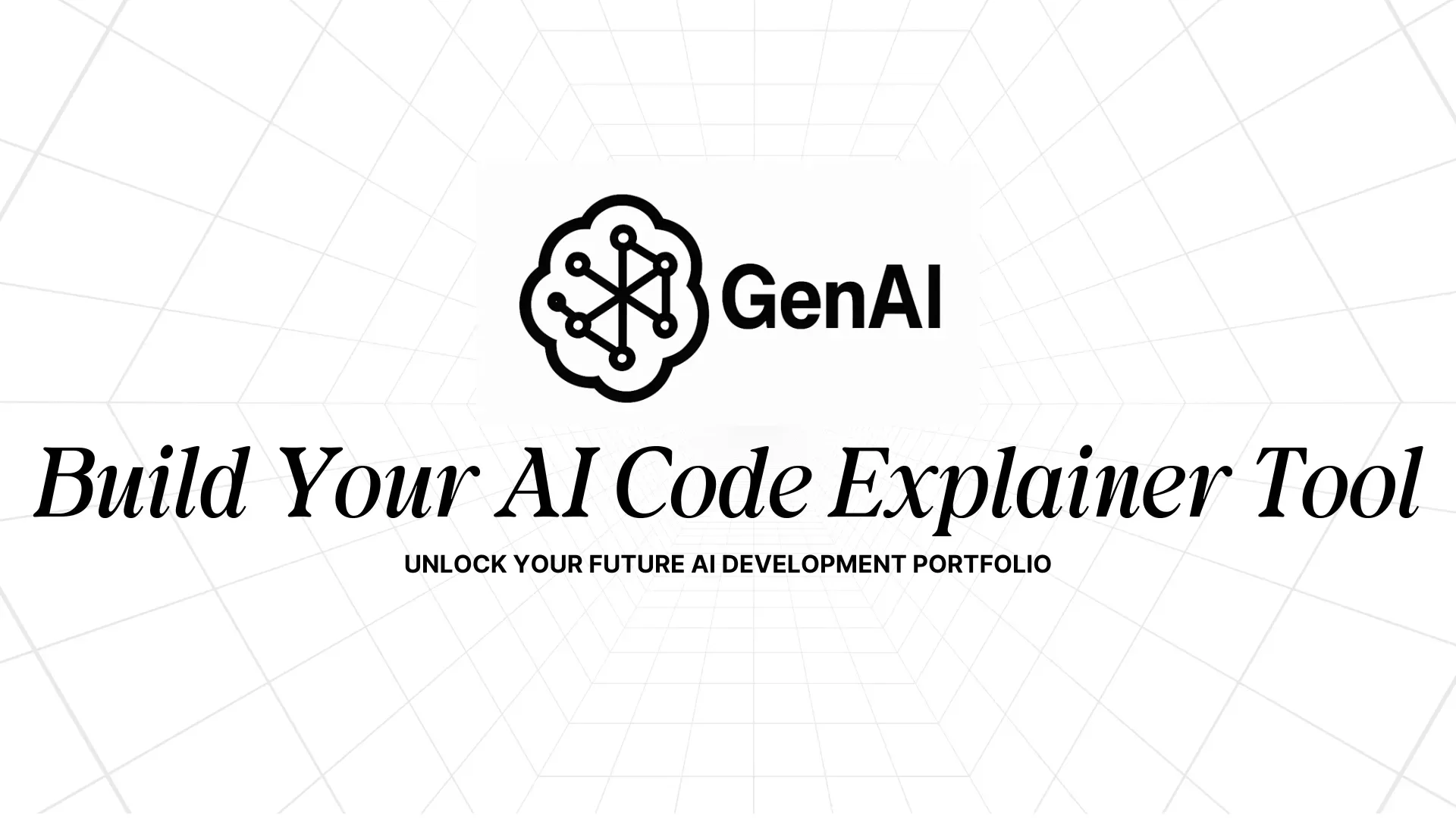 AI Code Explainer Essentials Full-Stack Workshop