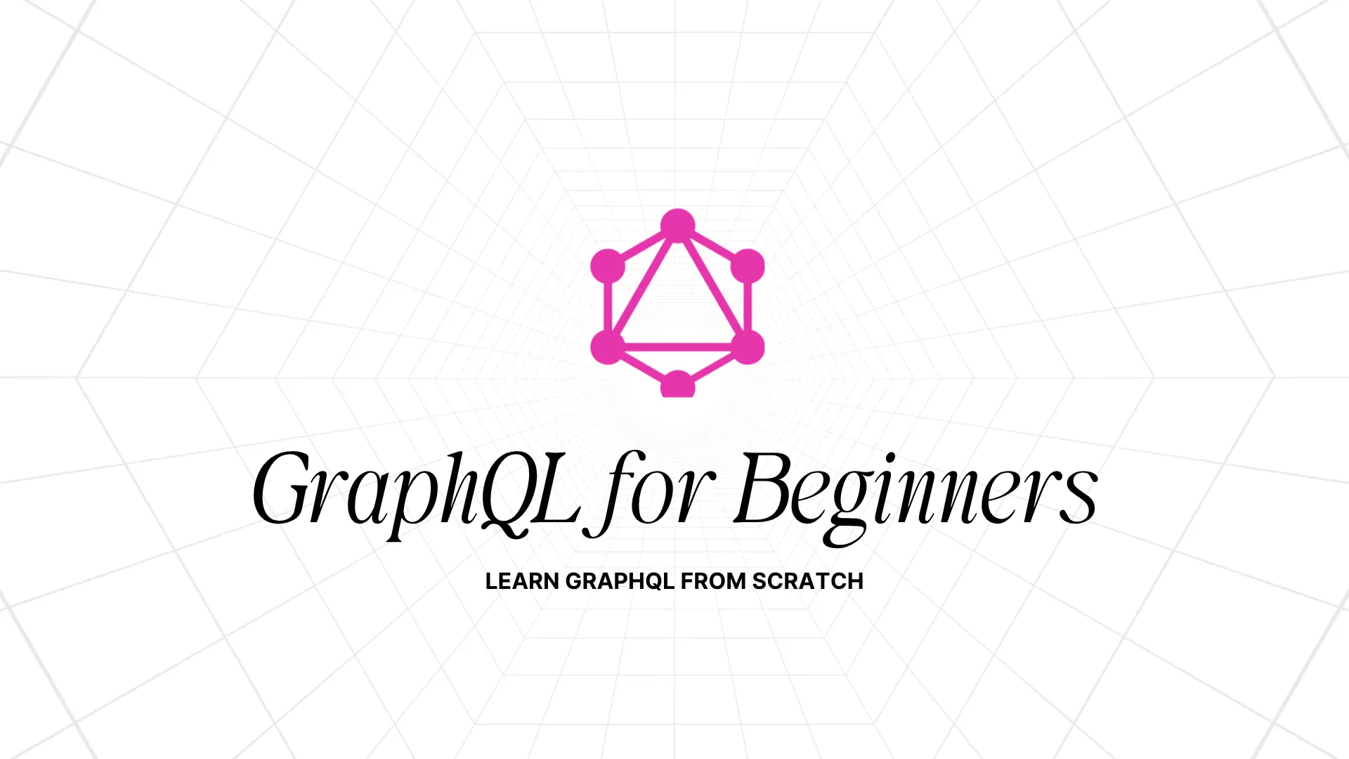 GraphQL for Beginners