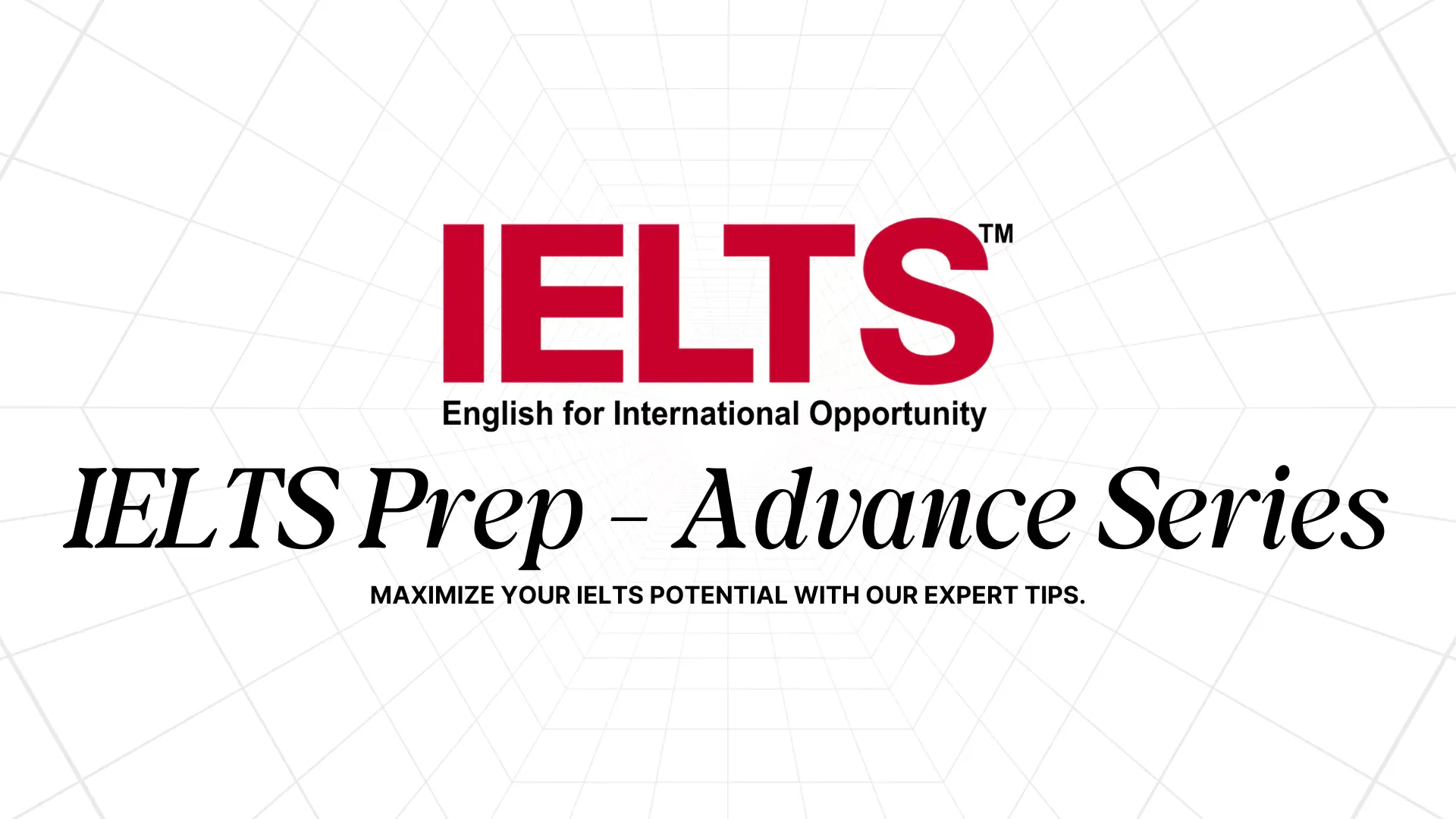 IELTS Prep - Advance Series