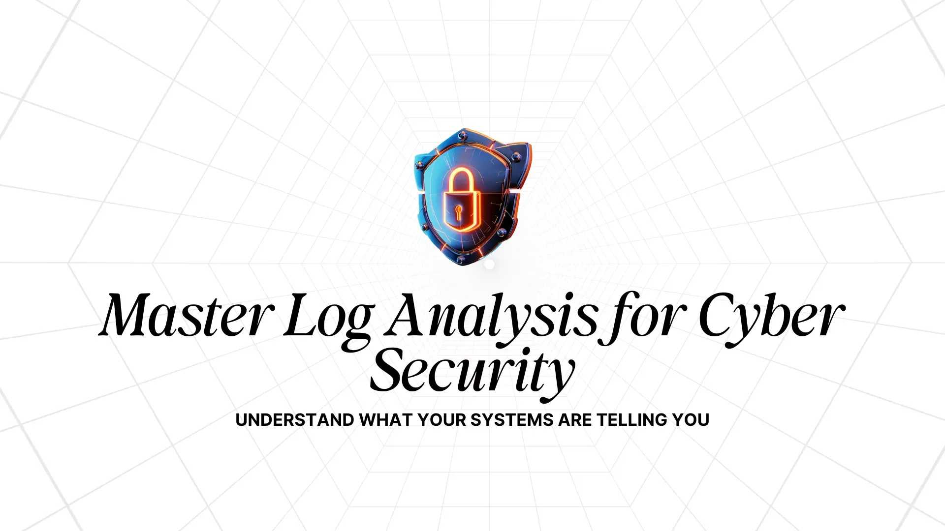 Log Analysis Essentials Workshop for Cyber Security Beginners