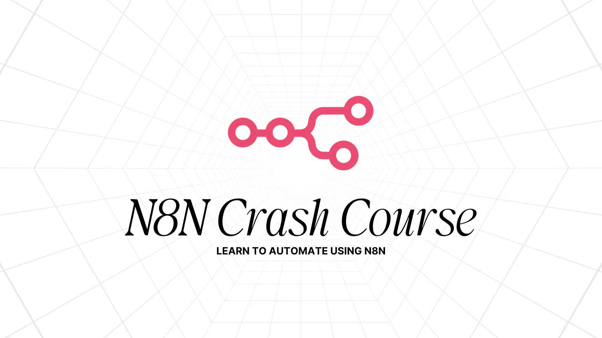 N8N Crash Course - Automate Your Life with AI