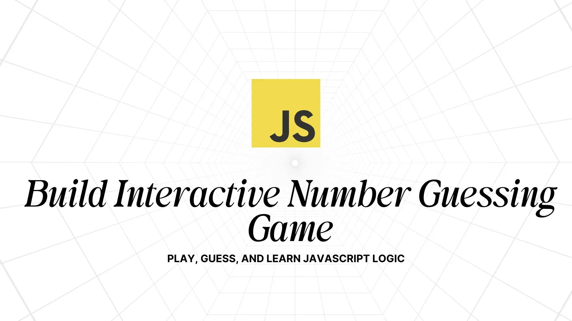 Guess the Number Game - JavaScript Mini Workshop