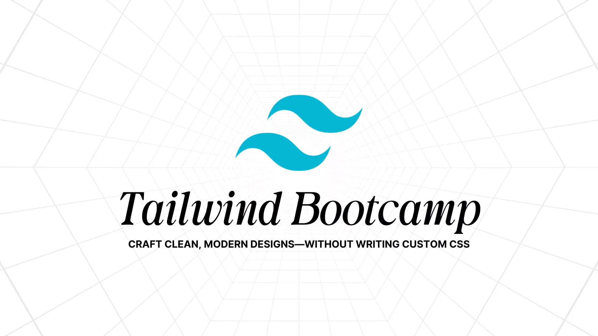Tailwind CSS Bootcamp